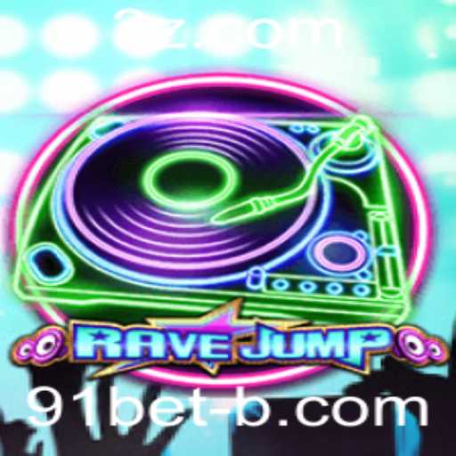 RaveJump: A Nova Sensação dos Jogos de Aventura com 91bet VIP